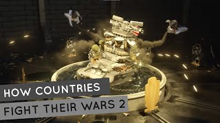 How Countries Fight Their Wars 2 - Mitsi Studio