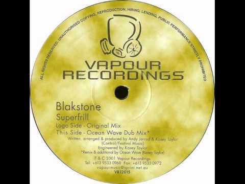 Blackstone - Superfrill (Ocean Wave Dub Mix)