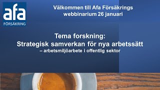 Tema forskning: Strategisk samverkan för nya arbetssätt – arbetsmiljöarbete i offentlig sektor