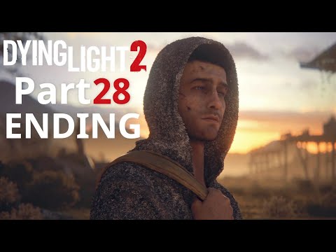DYING LIGHT 2 STAY HUMAN Gameplay Walkthrough PART 28 ENDING [1440p 60FPS]