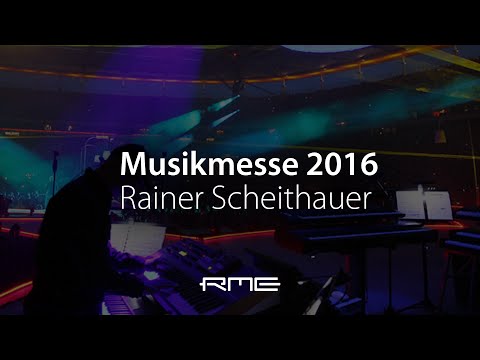 Musikmesse 2016 - RME User Rainer Scheithauer