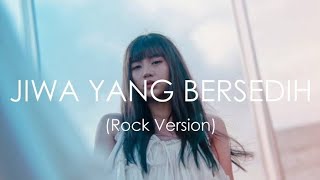 Download lagu Ghea Indrawari - Jiwa Yang Bersedih versi Rock #jiwayangbersedih mp3