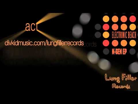 Electronica Beach - No Rest (Original Mix) || Lung Filler Records