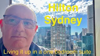 Hilton Sydney - Living in luxury