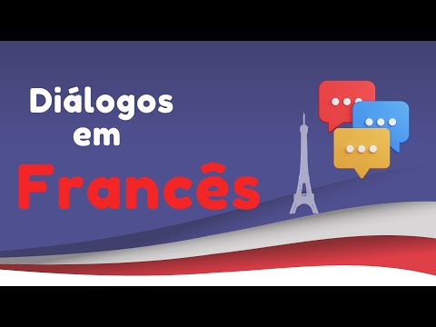 Diálogos em Francês com áudio - Conversação em Francês - Aprenda francês com diálogos - dialogues