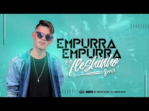 MC FLESHINHO - EMPURRA EMPURRA - MÚSICA NOVA