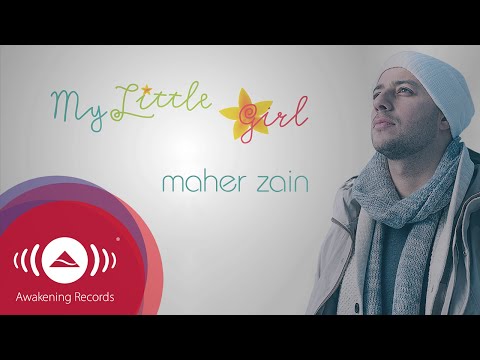 Maher Zain - My Little Girl | Official Lyric Video