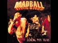 Madball - Look my way 