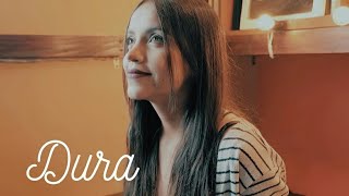 Dura - Daddy Yankee | Laura Naranjo cover