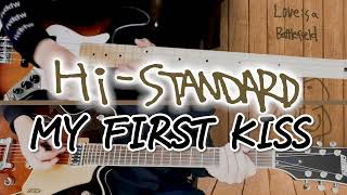 Hi-STANDARD「My First Kiss」ギター&amp;ベースcover　歌詞和訳付き
