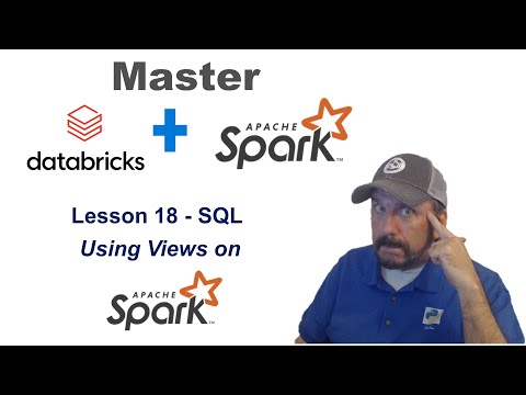 Master Databricks and Apache Spark Step by Step: Lesson 18 - Using SQL Views on Spark