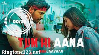 Tum Hi Aana Instrumental ringtone download Mp3 (Links) | Marjaavaan bollywood movie