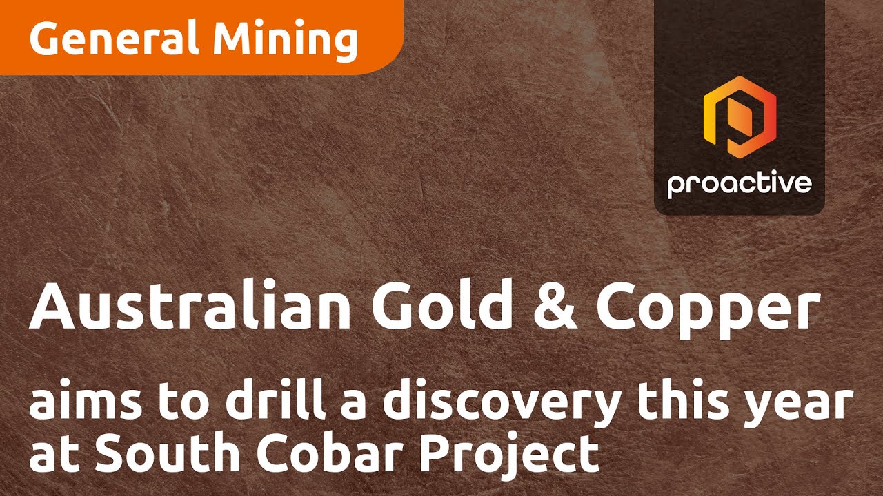 Australian Gold and Copper aims to drill a discovery this year at South Cobar Project