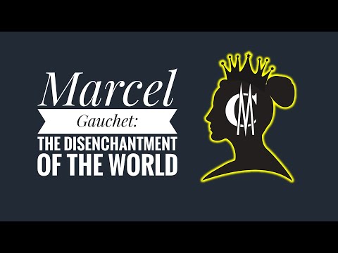 Marcel Gauchet: The Disenchantment of the World