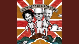 Kapitel 04 - Drei Mann in einem Boot - 05 Abkühlung