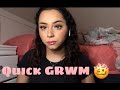 Quick GRWM