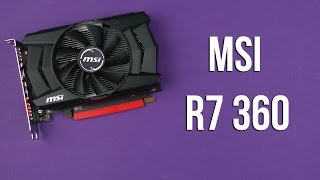 MSI Radeon R7 360 (R7-360-2GD5-OCV1) купити в інтернет-магазині: ціни ...