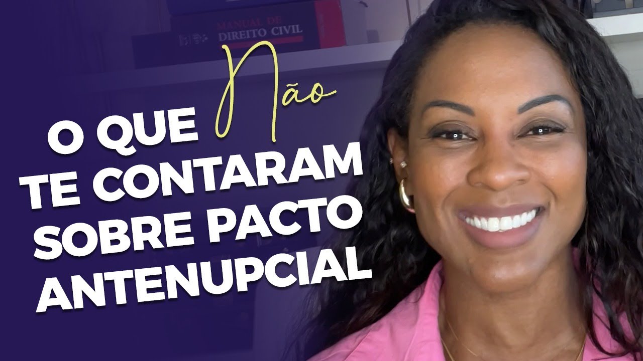 ✅O QUE NÃO TE CONTARAM SOBRE PACTO ANTENUPCIAL