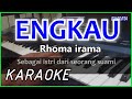 ENGKAU - RHOMA IRAMA - KARAOKE - DANGDUT Cover Pa800