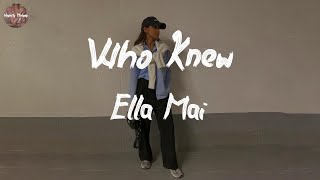Ella Mai - Who Knew (Lyric Video)