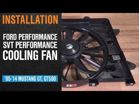 Install 2005-2014 Mustang GT, GT500 Ford Performance SVT Performance Cooling Fan