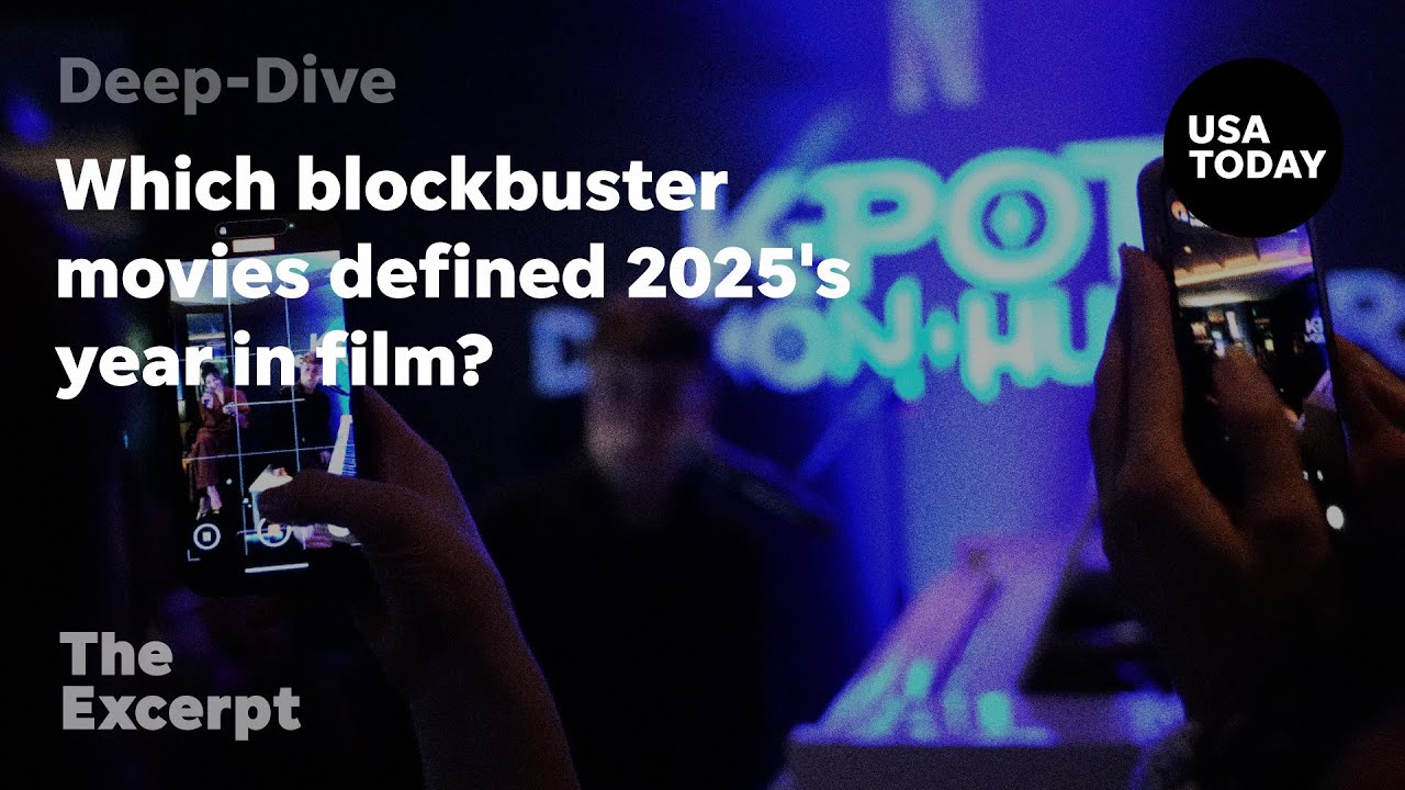 Which blockbuster movies defined 2025's year in film? | The Excerpt