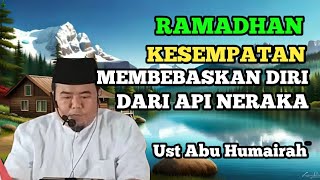 Download lagu Ramadhan Kesempatan Membebaskan Diri Dari Api Neraka #ustadzabuhumairoh mp3
