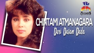 Download lagu Chintami Atmanagara - Duri Dalam Dada mp3