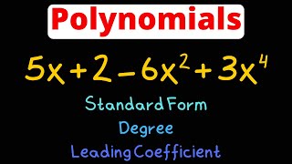 Write Polynomials in Standard Form | Find Degrees & Leading Coefficient | Eat Pi