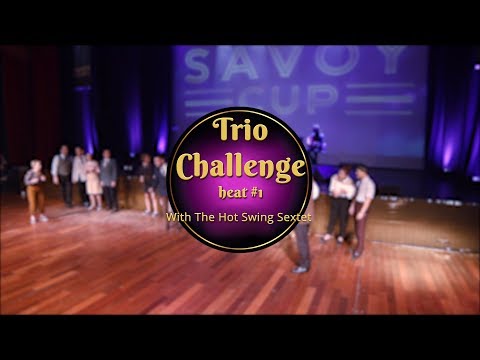 Savoy Cup 2018 - Trio Challenge - Heat #1 with The Hot Swing Sextet