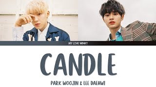 PARK WOOJIN & LEE DAEHWI - "CANDLE" Color Coded Lyrics (Eng/Rom/Han)