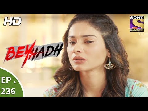 Beyhadh - बेहद - Ep 236 - 5th September, 2017