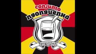 Ngonguenhação (Full Album) - Conjunto Ngonghuenha