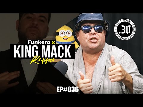 KING MACK X FUNKERO - Ponto 30 Podcast #036