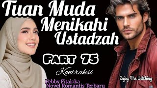 Download lagu 75. Contraction ~ YOUNG MASTER MARRIES USTADZAH (Romantic Novel) #popularromanticnovel mp3
