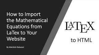 How to Import the Math Equations from LaTex to Your Website (HTML)