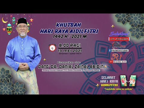 Khutbah Aidilfitri Dato' Dr. Danial Zainal Abidin