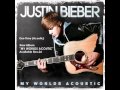 Justin Bieber - One Time ACOUSTIC 