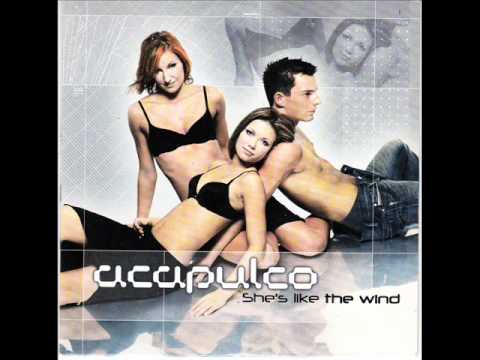 Acapulco - She's like the wind.wmv