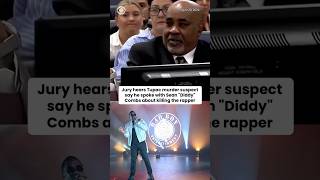 Jury hears Tupac murder suspect say he spoke to Sean Diddy Combs about killing the rapper #shorts