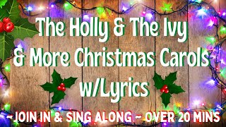 The Holly &amp; The Ivy Christmas carols w/ Lyrics | Join in &amp; sing along | 2020