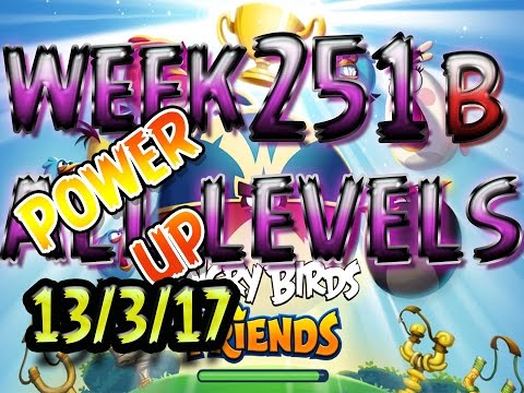 Angry Birds Friends Tournament All Levels week 251-B POWER-UP walkthrough