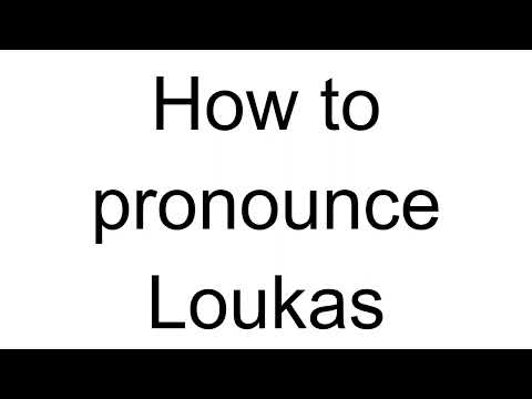 How to Pronounce Loukas (Greek)