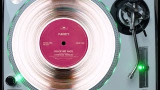 FANCY - SLICE ME NICE (ELECTRIFY ORIGINAL RE-EDIT) (℗1984 / ©2014)