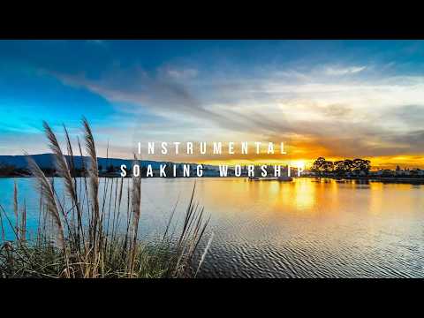 RECEIVING HIS LOVE // Instrumental Worship Soaking in His Presence