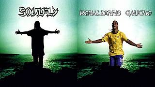 Soulfly umbabarauma [RONALDINHO GAÚCHO]