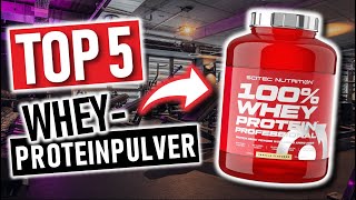 Die besten WHEY PROTEINPULVER 2024 | Top 5 Whey Weiweißpulver, Whey Proteinpulver Vergleich