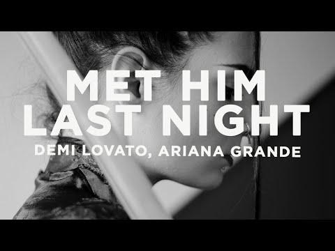 Demi Lovato - Met Him Last Night (Lyrics) ft. Ariana Grande