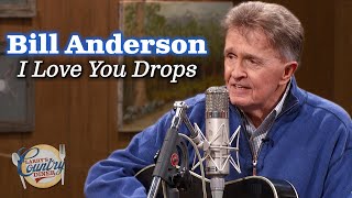 Bill Anderson sings "I Love You Drops"