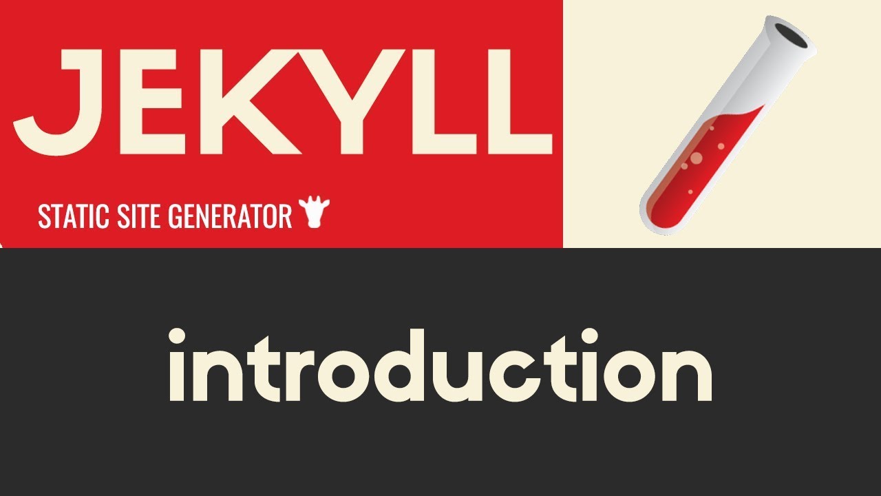 Introduction | Jekyll - Static Site Generator | Tutorial 1